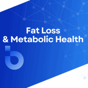 Fat Loss & Metabolic Health